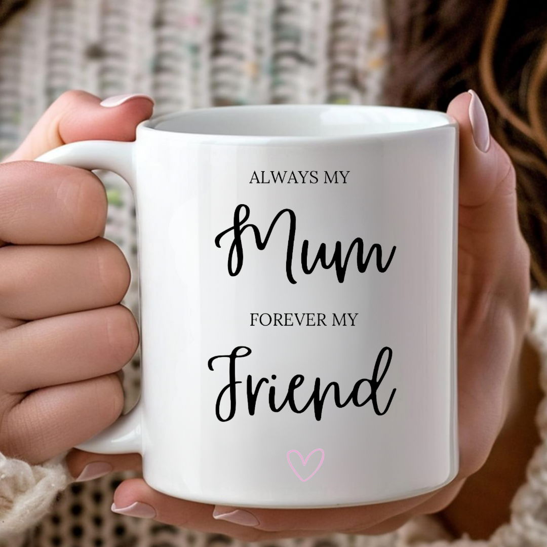 Always My Mum Mug