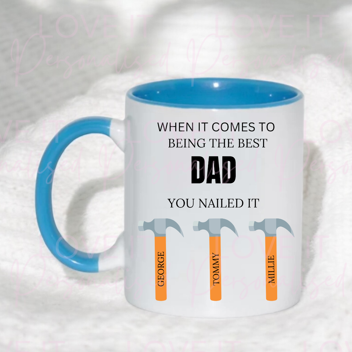 Personalised When It Comes To Being The Best… You Nailed It Blue Handle Mug