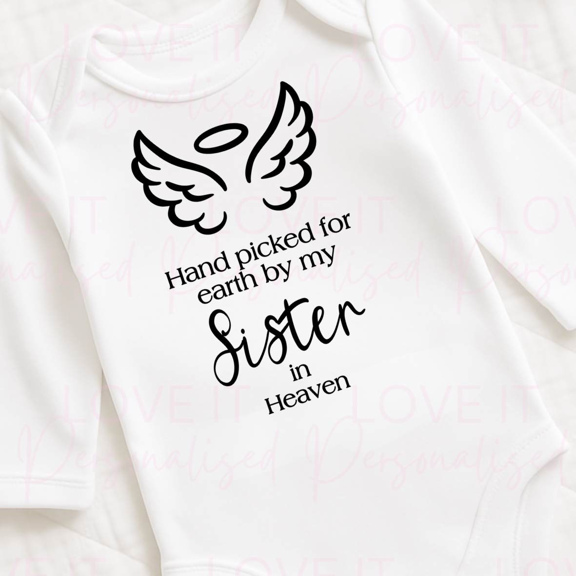 ‘Hand picked for earth by my Sister’ Baby Bodysuit