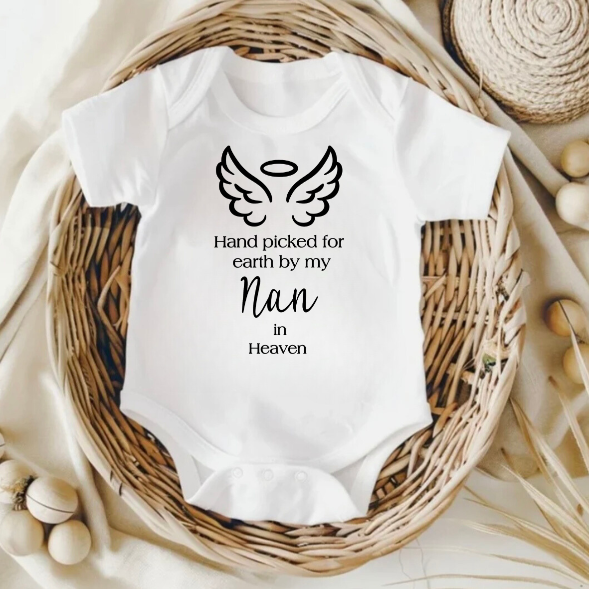 ‘Hand picked for earth by my Nan’ Baby Bodysuit