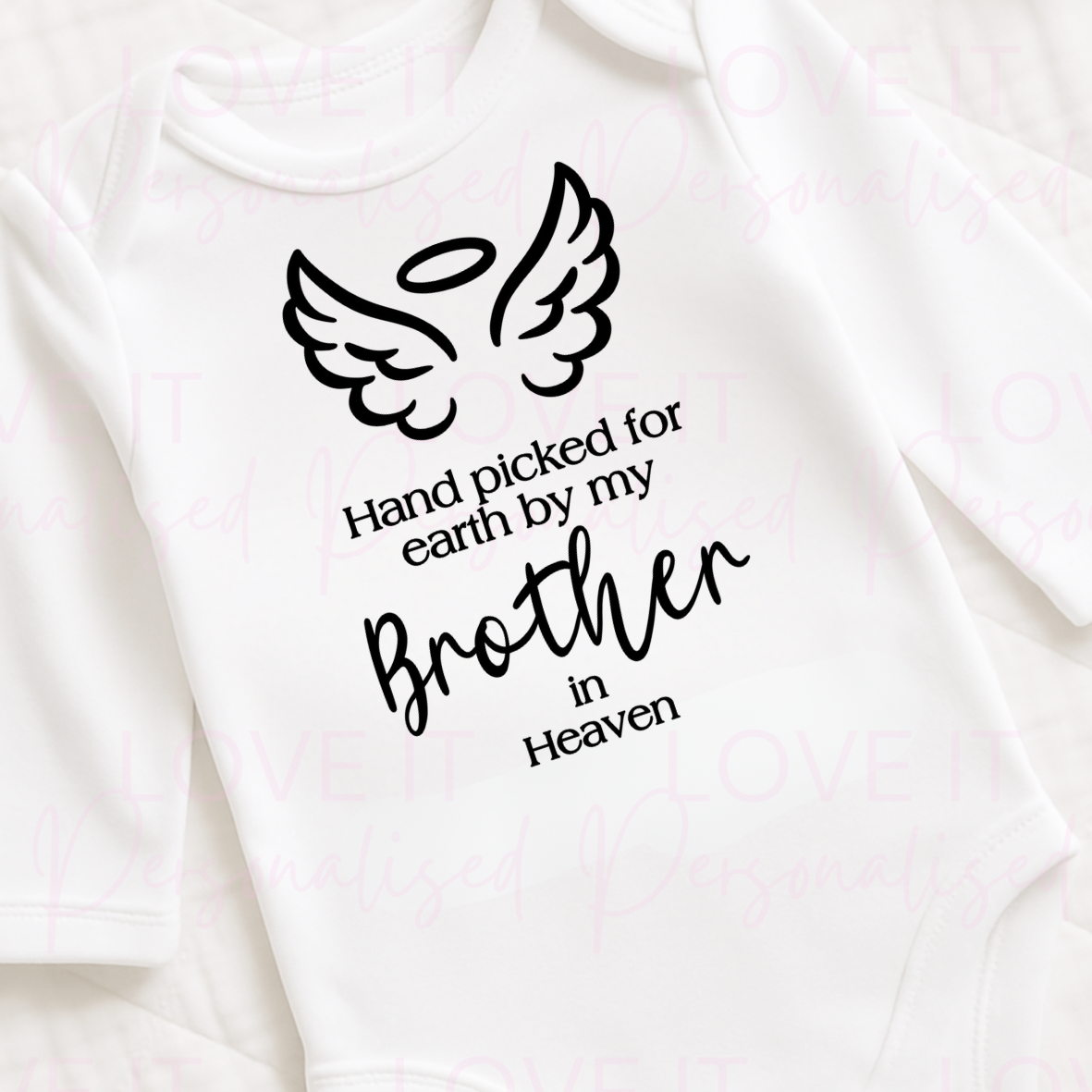‘Hand picked for earth by my Brother’ Baby Bodysuit