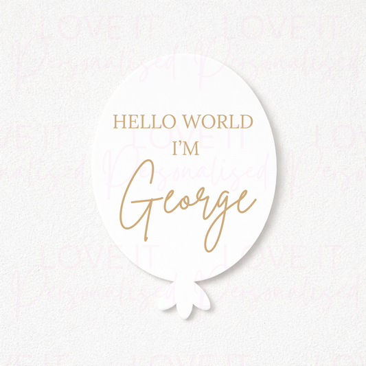 Personalised Hello World Acrylic Balloon Baby Announcement Sign