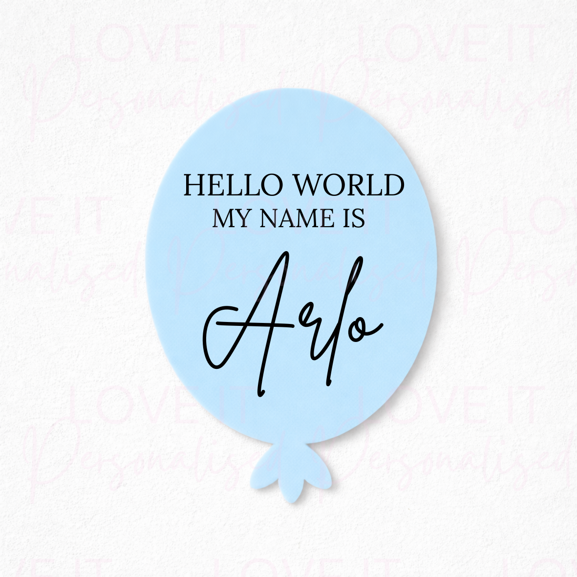 Personalised Blue Hello World Acrylic Balloon Baby Announcement Sign