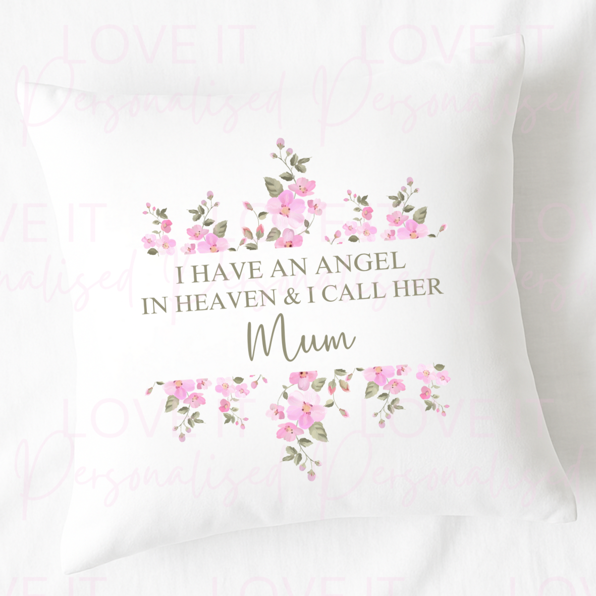 I Have A Angel In Heaven Memorial Cushion - Pink/Green