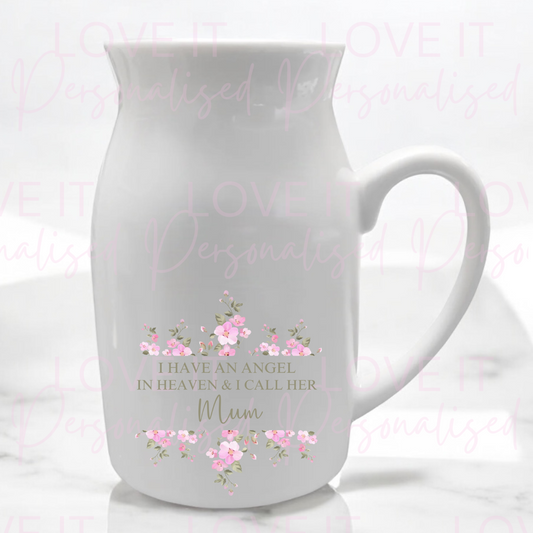 I Have A Angel In Heaven I Call…  Pink Floral Ceramic Vase/Milk Jug
