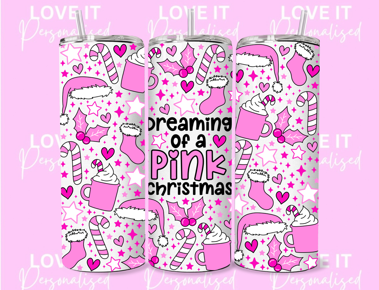 Dreaming Of A Pink Christmas 12/20oz Christmas Tumbler
