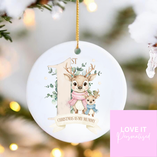 Ceramic Christmas Ornament - 1st Christmas As My ‘Mummy’ Reindeer Design