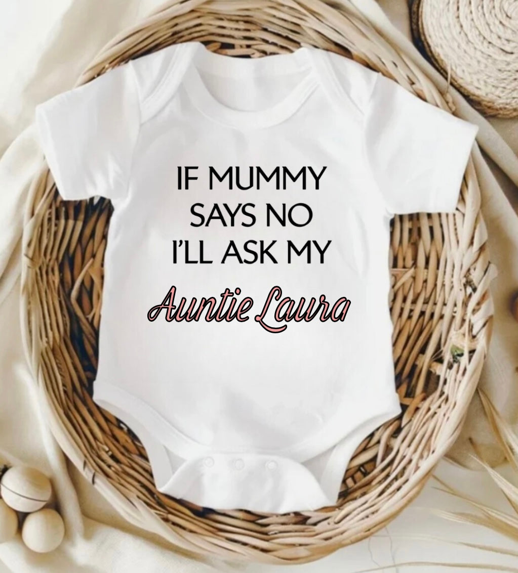 Personalised If Mummy Says No Baby Bodysuit