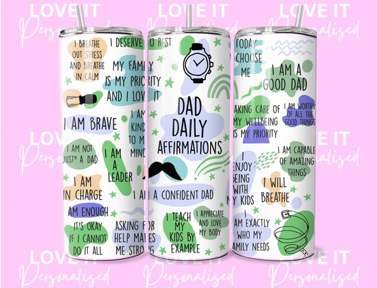 Dad Daily Affirmation 20oz Tumbler