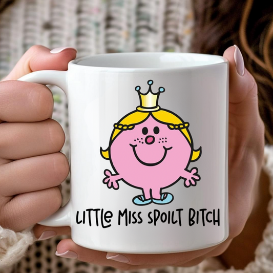 Little Miss Spoilt Mug