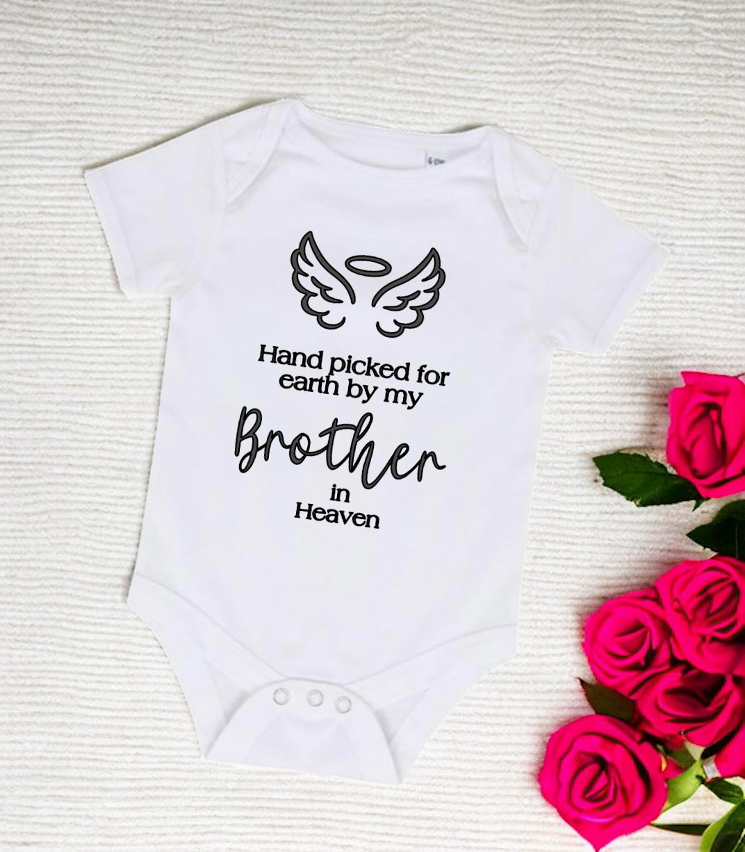 ‘Hand picked for earth by my Brother’ Baby Bodysuit